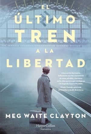 ÚLTIMO TREN A LA LIBERTAD, EL | 9788491394679 | WAITE CLAYTON, MEG
