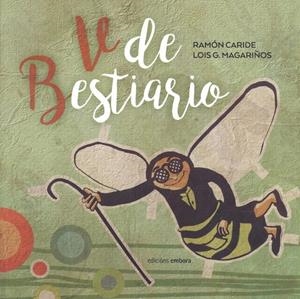 V DE BESTIARIO | 9788417824204 | CARIDE, RAMON / MAGARIÑOS, LOIS G.