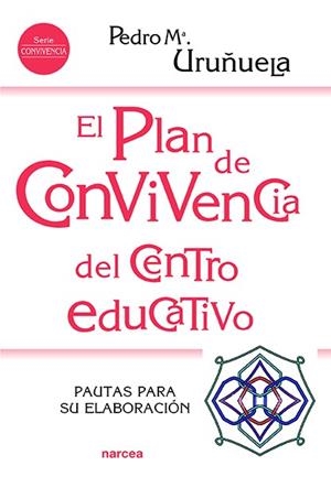 PLAN DE CONVIVENCIA DEL CENTRO EDUCATIVO, EL | 9788427727113 | URUEÑA, PEDRO Mª