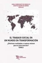 TRABAJO SOCIAL EN UN MUNDO EN TRANSFORMACIÓN, EL (2 VOL.) | 9788417973520 | SOBREMONTE, EMMA