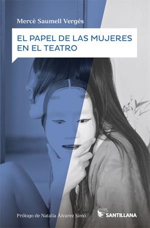 PAPEL DE LAS MUJERES EN EL TEATRO, EL | 9788468057644 | SAUMELL VERGES, MERCE