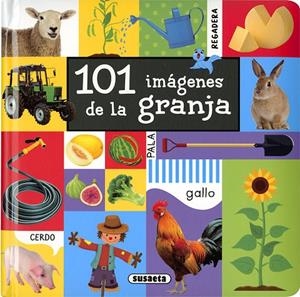 101 IMÁGENES DE LA GRANJA | 9788467762617 | SUSAETA, EQUIPO
