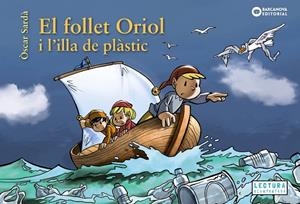 FOLLET ORIOL I L'ILLA DE PLÁSTIC, EL | 9788448952112 | SARDÁ, OSCAR