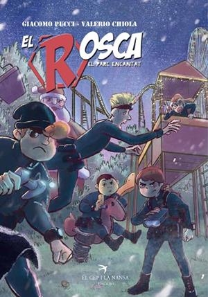 ROSCA, EL. EL PARC ENCANTAT | 9788417766054 | PUCCI, GIACOMO