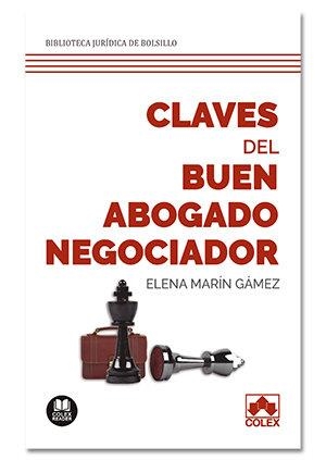 CLAVES DEL BUEN ABOGADO NEGOCIADOR | 9788418025778 | MARIN GAMEZ, ELENA