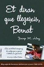 ET DIRAN QUE LLEGEIXIS, BERNAT | 9788489751606 | ALOY, JOSEP M.