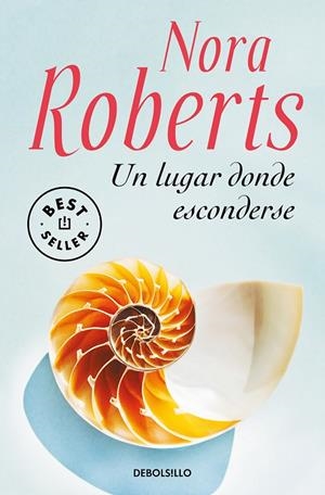 LUGAR DONDE ESCONDERSE, UN | 9788466350532 | ROBERTS, NORA