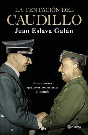 TENTACIÓN DEL CAUDILLO, LA | 9788408224709 | ESLAVA GALÁN, JUAN