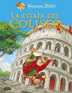 ESTAFA DEL COLISEO, LA | 9788408221746 | STILTON, GERONIMO