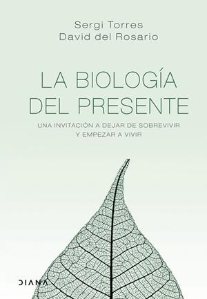 BIOLOGÍA DEL PRESENTE, LA | 9788418118029 | TORRES, SERGI / ROSARIO, DAVID DEL