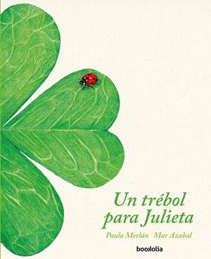TRÉBOL PARA JULIETA, UN | 9788412011395 | MERLAN, PAULA