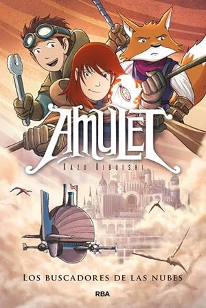 AMULET 03 : LOS BUSCADORES DE LAS NUBES | 9788427219564 | KIBUISHI, KAZU