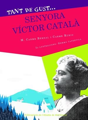 TANT DE GUST DE CONÉIXER-LA, SENYORA VÍCTOR CATALÀ | 9788491911036 | BERNAL, M. CARME / RUBIO, CARME
