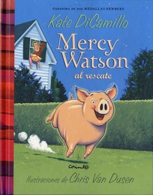 MERCY WATSON AL RESCATE | 9788484706113 | DICAMILLO, KATE