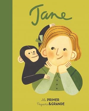 MI PRIMER PEQUEÑA Y GRANDE JANE GOODALL | 9788490656549 | SÁNCHEZ VEGARA, MARIA ISABEL