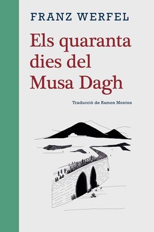 QUARANTA DIES DEL MUSA DAGH, ELS | 9788416987702 | WERFEL, FRANZ