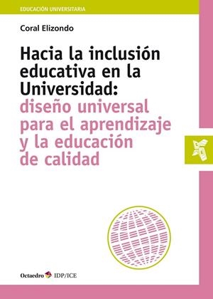 HACIA LA INCLUSIÓN EDUCATIVA EN LA UNIVERSIDAD | 9788418083327 | ELIZONDO, CORAL