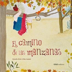 CAMINO DE LAS MANZANAS, EL | 9788498716146 | ESTRELLA ORTIZ