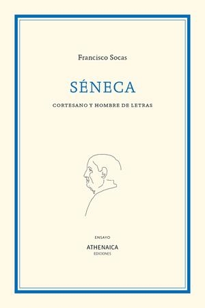 SÉNECA | 9788416770083 | SOCAS GAVILÁN, FRANCISCO
