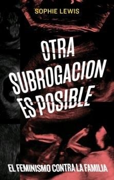 OTRA SUBROGACION ES POSIBLE | 9788472909694 | LEWIS, SOPHIE