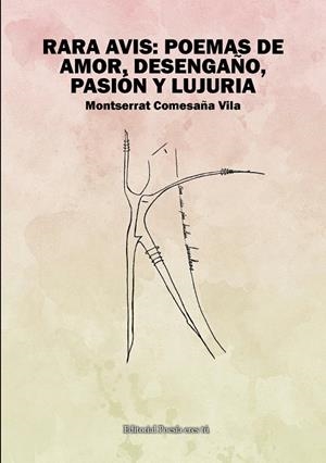 RARA AVIS : POEMAS DE AMOR, DESENGAÑO, PASION Y LUJURIA | 9788417754327 | COMESAÑA VILA, MONTSERRAT