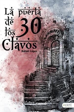 PUERTA DE LOS 30 CLAVOS, LA | 9788418148286 | LÓPEZ GUILLÉN, RAFAEL