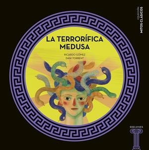 TERRORÍFICA MEDUSA, LA | 9788414025215 | GÓMEZ GIL, RICARDO