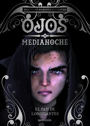 PAÍS DE LOS GIGANTES, EL | 9788414025246 | HERNÁNDEZ CHAMBERS, DANIEL