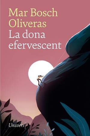 DONA EFERVESCENT, LA | 9788417868536 | BOSCH, MAR