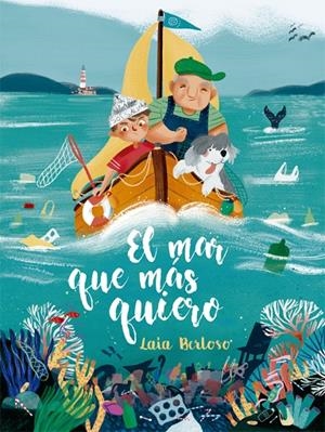 MAR QUE MÁS QUIERO, EL | 9788424666699 | BERLOSO, LAIA