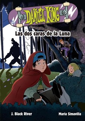 DANIEL KING 03. LAS DOS CARAS DE LA LUNA | 9788424666606 | BLACK RIVER, J.