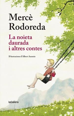 NOIETA DAURADA I ALTRES CONTES, LA | 9788424666873 | RODOREDA, MERCÈ