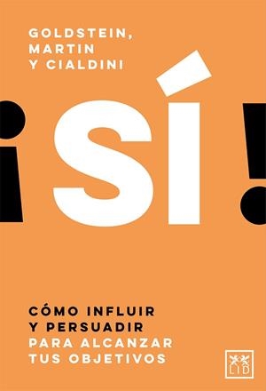 ¡SÍ! | 9788417880231 | GOLDSTEIN, NOAH J. / MARTIN, STEVE J. / CIALDINI, ROBERT B.