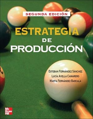 ESTRATEGIA DE PRODUCCION | 9788448149383 | FERNANDEZ, ESTEBAN