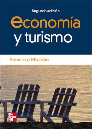 ECONOMIA Y TURISMO (2 ED) | 9788448160975 | MOCHON, FRANCISCO