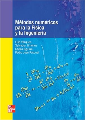 METODOS NUMERICOS PARA LA FISICA Y LA INGENIERIA | 9788448166021 | VAZQUEZ, LUIS