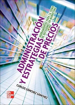 ADMINISTRACION Y ESTRATEGIA DE PRECIOS | 9786071508232 | SANCHEZ