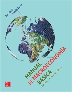 MACROECONOMIA BASICA. EJERCICIOS Y PRACTICAS | 9786071509765 | CORNEJO