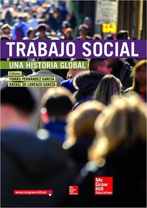 TRABAJO SOCIAL : UNA HISTORIA GLOBAL | 9788448192822 | FERNANDEZ GARCIA, TOMAS