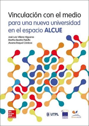 VINCULACION CON EL MEDIO PARA UNA NUEVA UNIVERSIDAD EN EL ESPACIO ALCUE | 9788448183363 | VILLENA HIGUERAS, JOSE LUIS