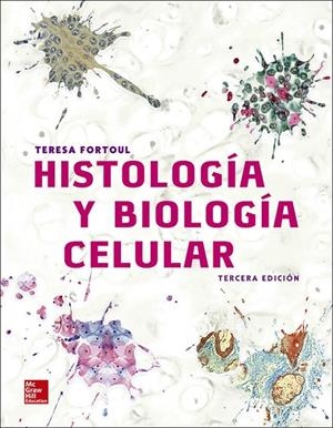HISTOLOGIA Y BIOLOGIA CELULAR | 9786071514080 | FORTOUL