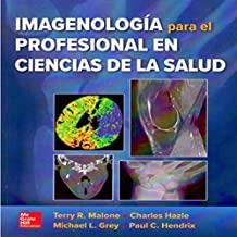 IMAGENOLOGÍA PARA EL PROFESIONAL EN CIENCIAS DE LAS SALUD | 9781456261276 | MALONE, TERRY