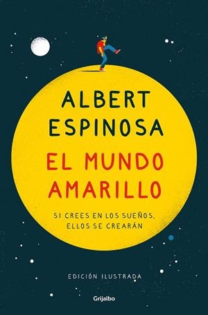 MUNDO AMARILLO, EL (EDICIÓN ILUSTRADA) | 9788425359361 | ESPINOSA, ALBERT