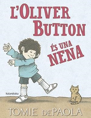 OLIVER BUTTON ES UNA NENA, L' | 9788416804849 | DEPAOLA, TOMIE