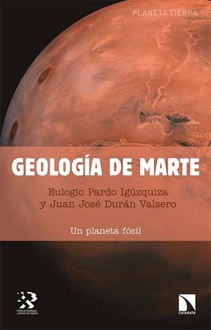 GEOLOGÍA DE MARTE | 9788490978986 | PARDO IGUZQUIZA, EULOGIO