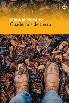 CUADERNOS DE TIERRA | 9788415740629 | MOYANO, MANUEL