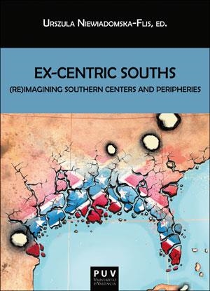 EX-CENTRIC SOUTHS | 9788491345480 | NIEWIADOMSKA-FLIS, URSZULA
