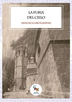 FURIA DEL CIELO, LA | 9788417731335 | GARCÍA, FRANCISCA