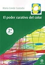 PODER CURATIVO DEL COLOR, EL | 9788498274868 | CONDE CUSTODIO, MARIA