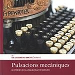 PULSACIONS MECÀNIQUES. HISTÒRIES DE LA MÀQUINA D'ESCRIURE | 9788439399766 | GONZÁLEZ AGUILAR, ÓSCAR